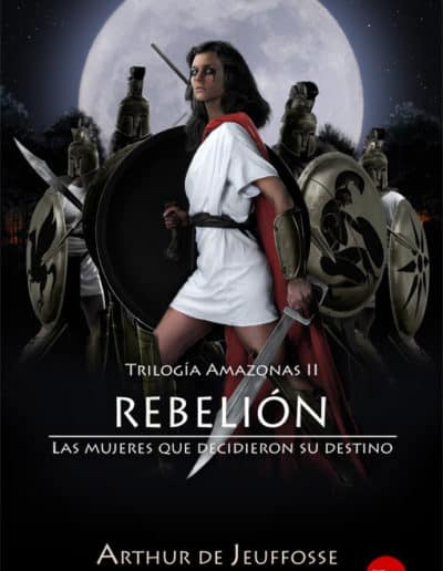 Ilustración de portada: Rebelión - Trilogía Amazonas II, también hemos trabajado en la maquetación de la cubierta y sobrecubierta.